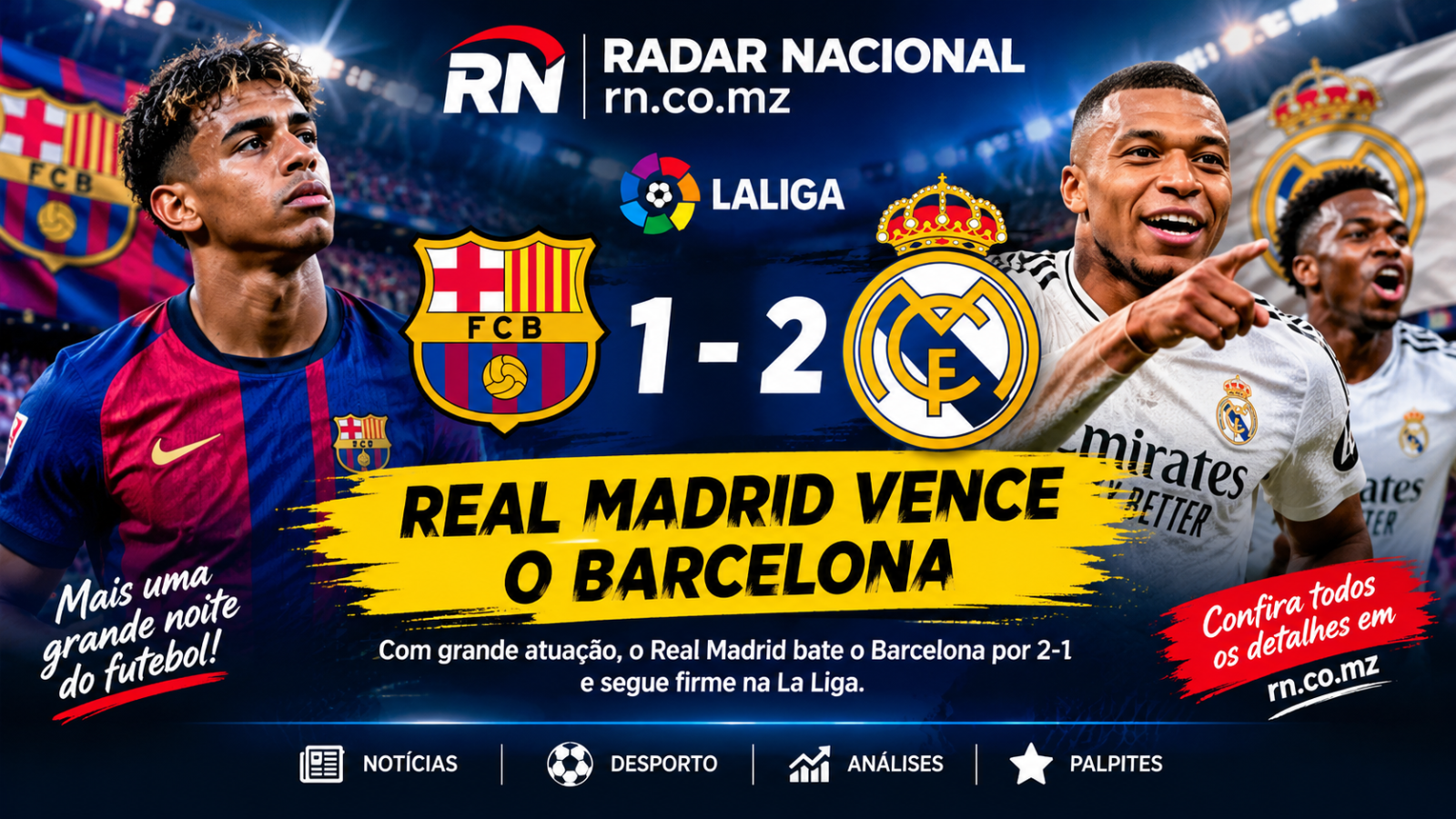Mbappé Bis no Clássico e Garante Vitória do Real Madrid Sobre o Barcelona